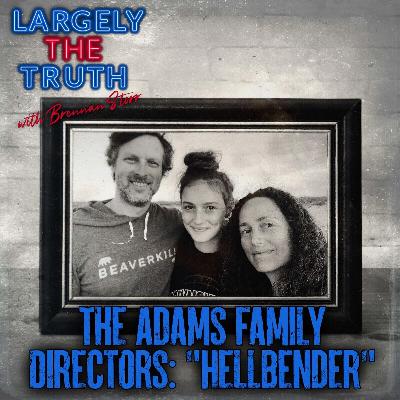 The Adams Family (Directors: "Hellbender")