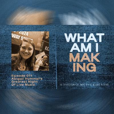 Bonus: Abigail Appears on "What Am I Making #071"