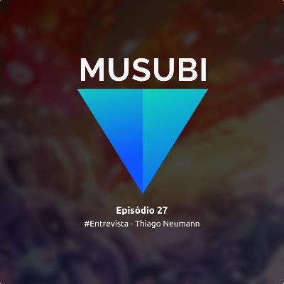 Episódio 27 - Sobre Ilustração e Paixão: Entrevista com Thiago Neumann Episódio 27 - Sobre Ilustração e Paixão: Entrevista com Thiago Neumann