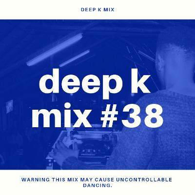 Deep K Mix #38