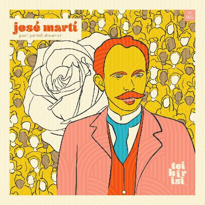 015. josé martí: poet, patriot, dreamer 015. josé martí: poet, patriot, dreamer