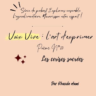 Poème N°20 : Les cerises sucrées