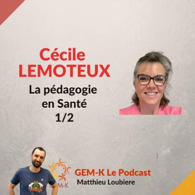 #61. 1 - Pédagogie et Santé - Cécile Le Moteux