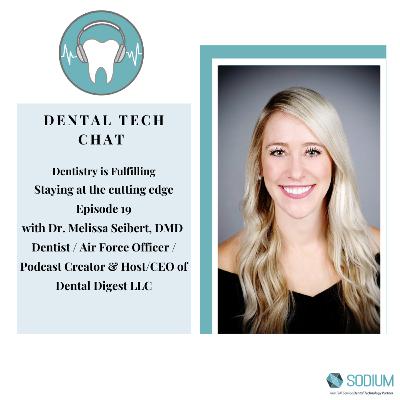 Dental Tech Chat 19 With Dr. Melissa Seibert, DMD Dental Tech Chat 19 With Dr. Melissa Seibert, DMD