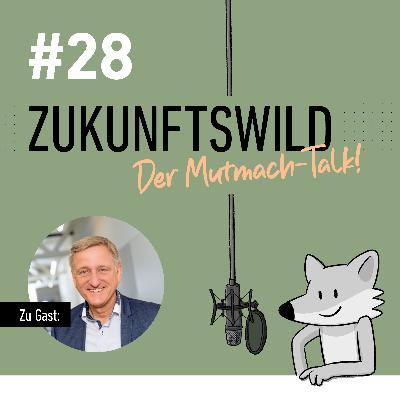 #28 ZUKUNFTSWILD mit Prof. Dr. Gerhard Nowak
