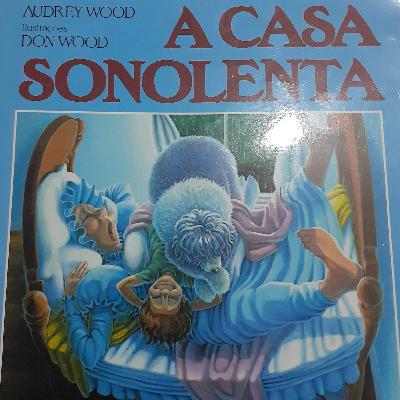A casa sonolenta.