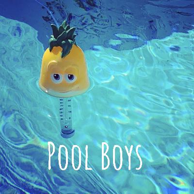 Pool Boys ep 12: A Testament to "Lack There Of"