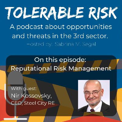 Episode 34: Tolerable Risk E034 - Nir Kossovsky - Reputational Risk Management