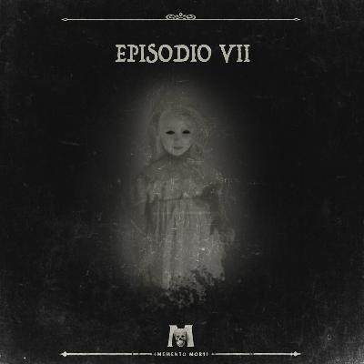 Memento Mori - Episodio VII