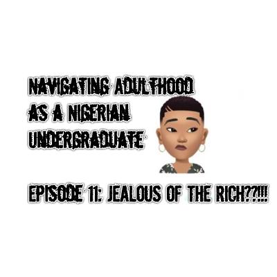 S01E11 - Jealous of the Rich??!!!