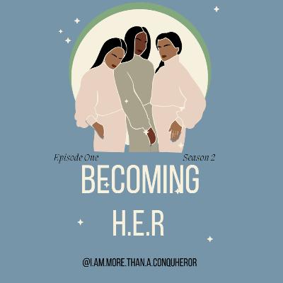 Becoming H.E.R. Becoming H.E.R.