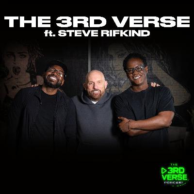 Steve Rifkind on Tupac, Kanye, Three 6 Mafia & Building Loud Records | The 3rd Verse Podcast
