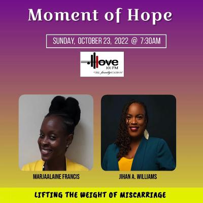 Jihan A. Williams, Guest on Moment of Hope Jihan A. Williams, Guest on Moment of Hope