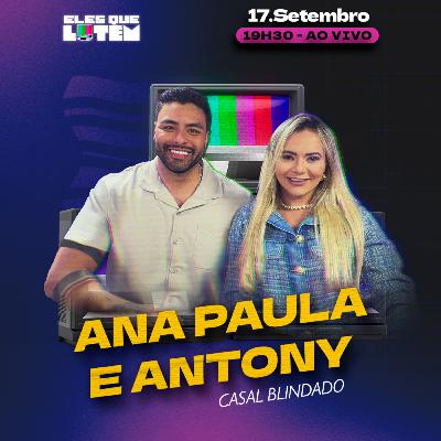 ANA PAULA E ANTONY falam sobre relação com Yoná Sousa e tretas com Carol e Radamés no Power Couple