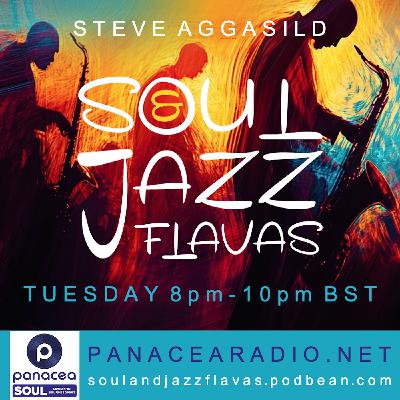 Panacea Soul Radio/SoulAndJazzFlavas Tues 07/10/2025 ** Fresh 2025 SoulAndJazzFlavas **