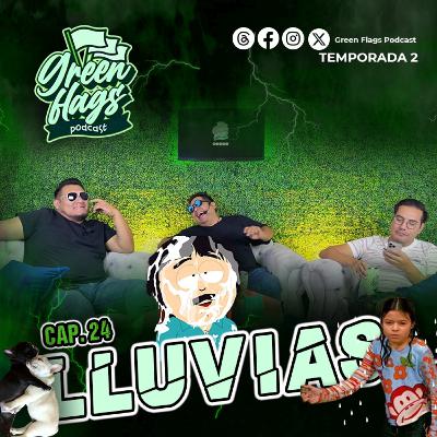 T2 Cap 24. Lluvias, pretextos y empiernadas: lo bueno, lo malo y lo mojado