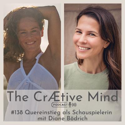 Quereinstieg als Schauspielerin - mit Diane Bödrich Quereinstieg als Schauspielerin - mit Diane Bödrich