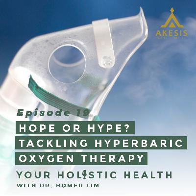 Ep 19: Hope or Hype? Tackling Hyperbaric Oxygen Therapy