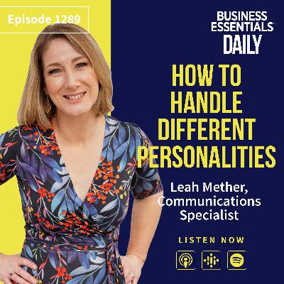 How to handle different personalities How to handle different personalities