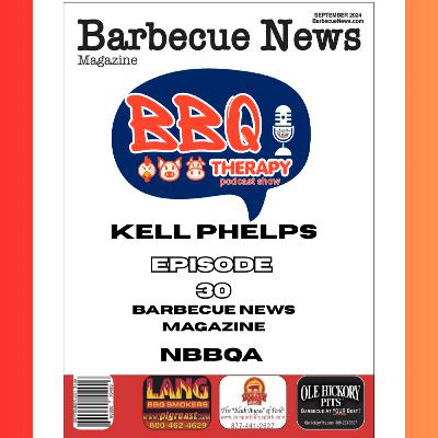 Kell Phelps — BBQ News Magazine / NBBQA | Hot off the BBQ Press