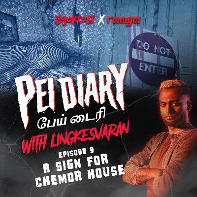 A Sign For Chemor House | Pei Diary EP9