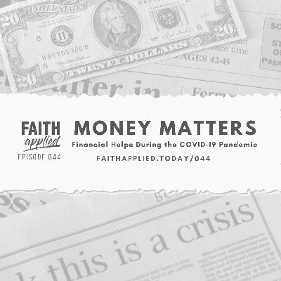 044: COVID-19 Money Matters 044: COVID-19 Money Matters