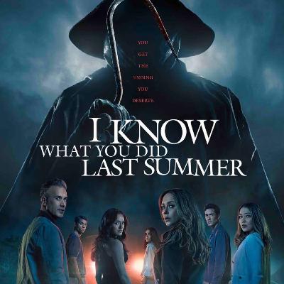 I Know What You Did Last Summer (2025) Review and Reaction — Episode 307