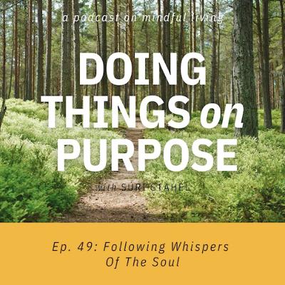 #49: Following Whispers Of The Soul #49: Following Whispers Of The Soul