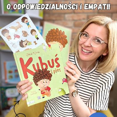 ”Kubuś i pies”. Recenzja książki dla dzieci 3-6 lat ”Kubuś i pies”. Recenzja książki dla dzieci 3-6 lat