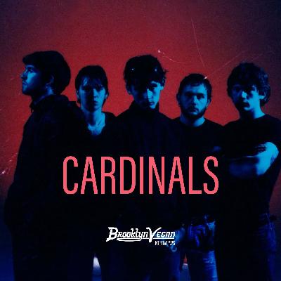 Cardinals: Ireland's Best New Band? Cardinals: Ireland's Best New Band?