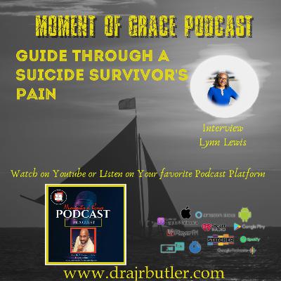 Interview with Lynn Lewis, Guide Through A Suicide Survivor's Pain