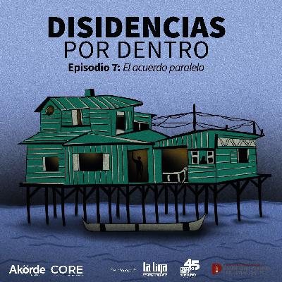 Ep. 7 El Acuerdo Paralelo