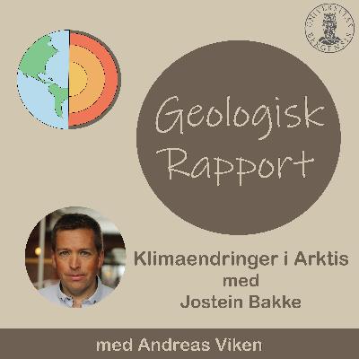 Klimaendringer i Arktis med Jostein Bakke Klimaendringer i Arktis med Jostein Bakke
