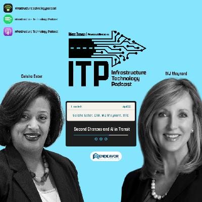 Second Chances and AI in Transit with Geisha Ester and MJ Maynard