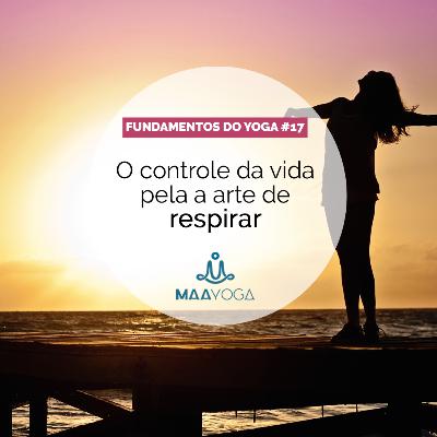 O controle da vida pela a arte de respirar
