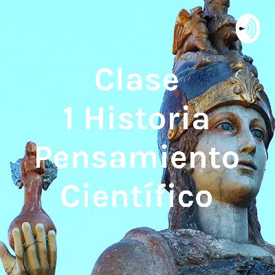 Historia del pensamiento filosófico y científico I Historia del pensamiento filosófico y científico I