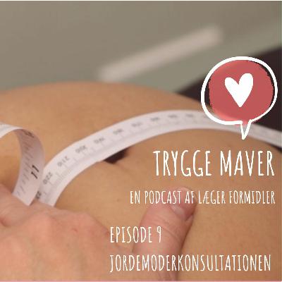 Trygge Maver #9 - Jordemoderkonsultationen