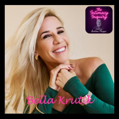 Creating, Maintaining, and Rebuilding Long-Term Intimacy with Bella Krutik