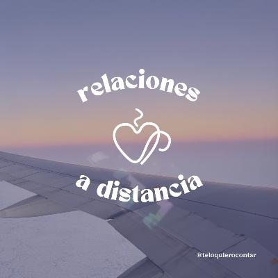 23. Relaciones a distancia, funcionan? 23. Relaciones a distancia, funcionan?