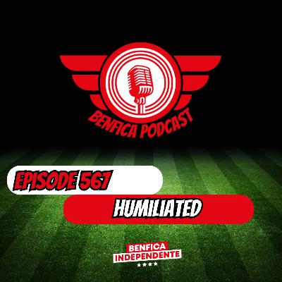 Episode 567 - Humiliated