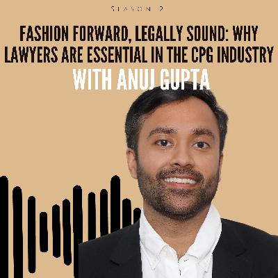 Fashion Forward, Legally Sound: Why Lawyers are Essential in the CPG Industry