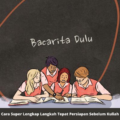 PANDUAN MAHASISWA BARU: LANGKAH TEPAT SEBELUM KULIAH YANG HARUS KAMU TAHU !!!