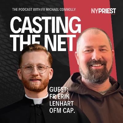 "Consolidate the Grace" | Fr. Erik Lenhart, OFM Cap