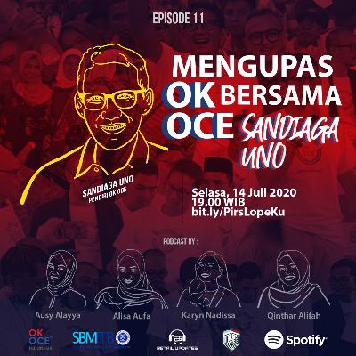 Mengupas OK OCE Bersama Sandiaga Uno