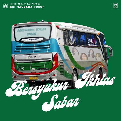 S2 EP3 - BIS (Bersyukur, Ikhlas, Sabar)