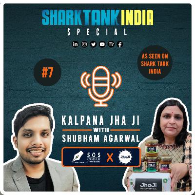 Shark Tank India Special | JhaJi Pickle | Kalpana Jha ji ki Personal story