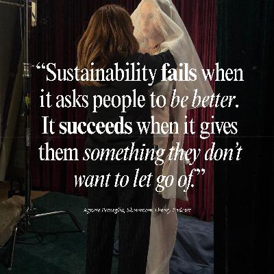 Episode 11: Sustainability Beyond Morality with Agnese Petraglia