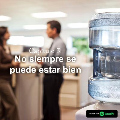 [S02] Un breakcito - 03 - No siempre se puede estar bien