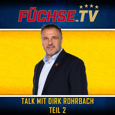 FÜCHSE.TV: Talk mit Dirk Rohrbach Teil 2