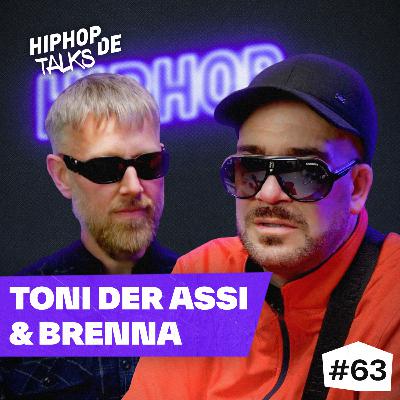 #63 TONI DER ASSI & BRENNA über HDF, Moral im Deutschrap, Fake-Hype, BraTee